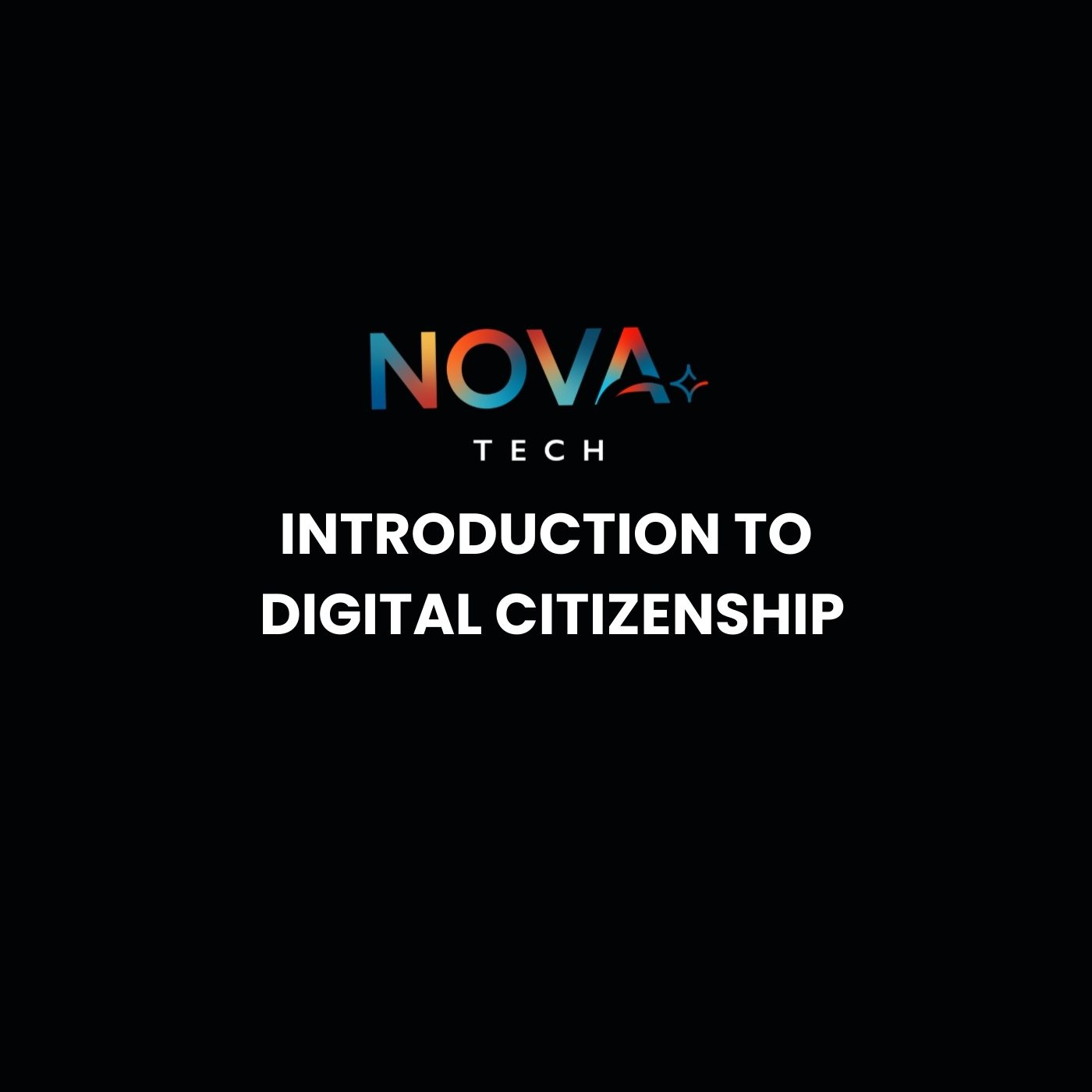 Introduction to Digital Citizenship